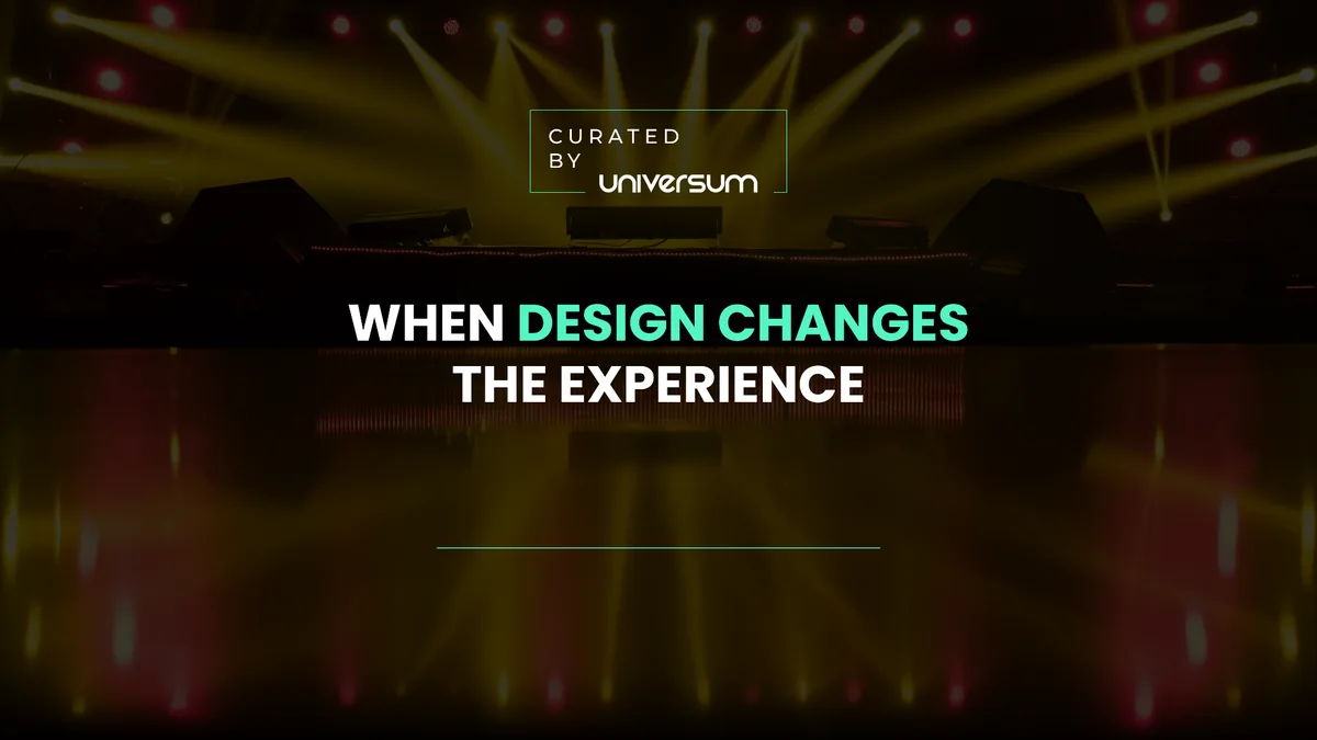 when-design-changes-the-experience-universum When design changes the experience, curated by Universum